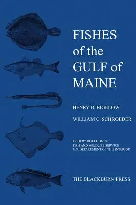 Poissons du golfe du Maine : Bulletin de pêche 74 - Fishes of the Gulf of Maine: Fishery Bulletin 74