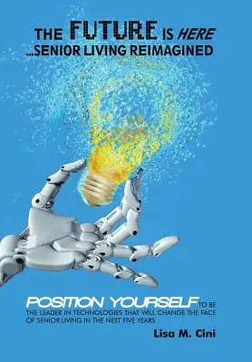 L'avenir est là : La vie des seniors revisitée - The Future Is Here: Senior Living Reimagined