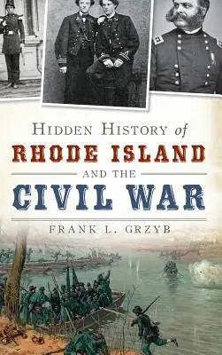 L'histoire cachée du Rhode Island et de la guerre civile - Hidden History of Rhode Island and the Civil War