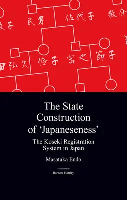 La construction étatique de la « japonité » : Le système d'enregistrement Koseki au Japon - The State Construction of 'Japaneseness': The Koseki Registration System in Japan