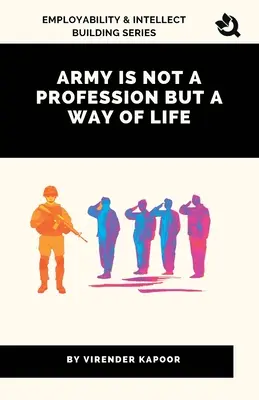 L'armée n'est pas une profession mais un mode de vie - Army Is Not a Profession but a Way of Life