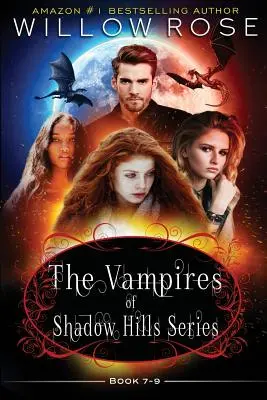 La série des vampires de Shadow Hills : Livre 7-9 - The Vampires of Shadow Hills Series: Book 7-9