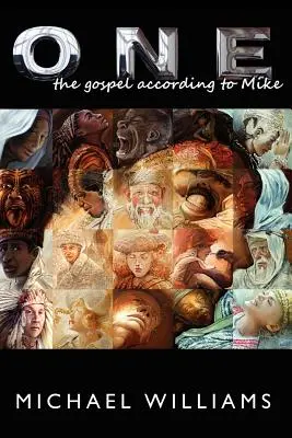 One : L'Évangile selon Mike - One: The Gospel According to Mike