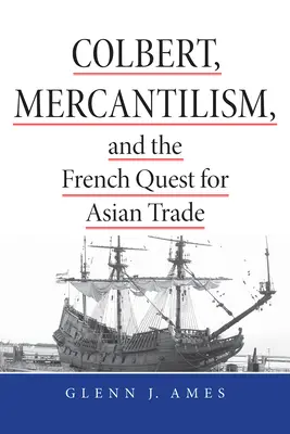 Colbert, Mercantilisme et Français - Colbert, Mercantilism & French