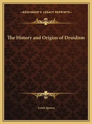 Histoire et origines du druidisme - The History and Origins of Druidism