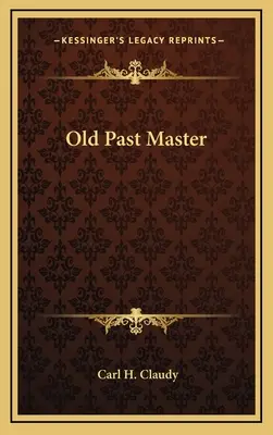 Un ancien maître - Old Past Master