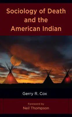 Sociologie de la mort et des Indiens d'Amérique - Sociology of Death and the American Indian