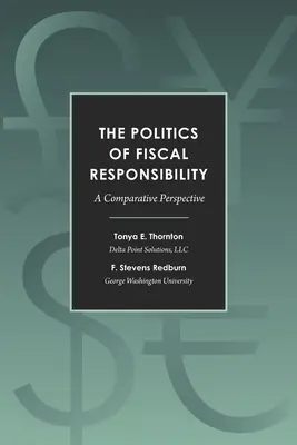 La politique de la responsabilité fiscale : Une perspective comparative - The Politics of Fiscal Responsibility: A Comparative Perspective