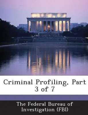 Profilage criminel, partie 3 sur 7 - Criminal Profiling, Part 3 of 7