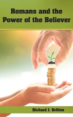 Les Romains et le pouvoir des croyants - Romans and the Power of the Believer