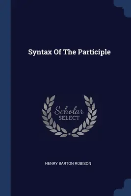 Syntaxe du principe - Syntax Of The Participle