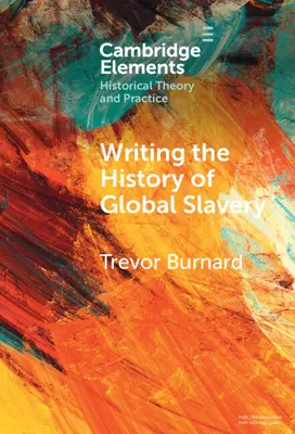 Écrire l'histoire de l'esclavage dans le monde - Writing the History of Global Slavery