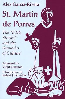 Martin de Porres : les petites histoires et la sémiotique de la culture » - St. Martin de Porres: The Little Stories
