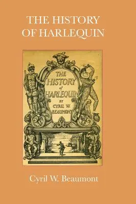 L'histoire d'Arlequin - The History of Harlequin