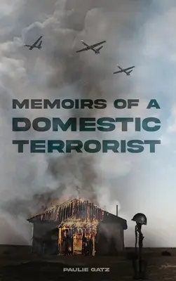 Mémoires d'un terroriste domestique - Memoirs of a Domestic Terrorist