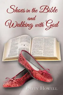 Les chaussures dans la Bible et la marche avec Dieu - Shoes in the Bible and Walking with God