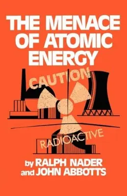 La menace de l'énergie atomique - The Menace of Atomic Energy