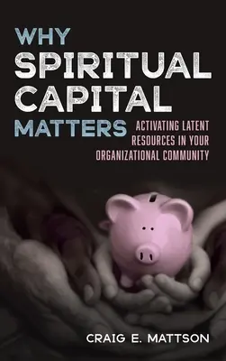 Pourquoi le capital spirituel est important - Why Spiritual Capital Matters