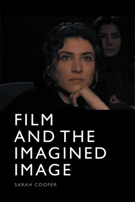 Le film et l'image imaginée - Film and the Imagined Image