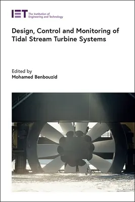 Conception, contrôle et surveillance des systèmes d'hydroliennes - Design, Control and Monitoring of Tidal Stream Turbine Systems