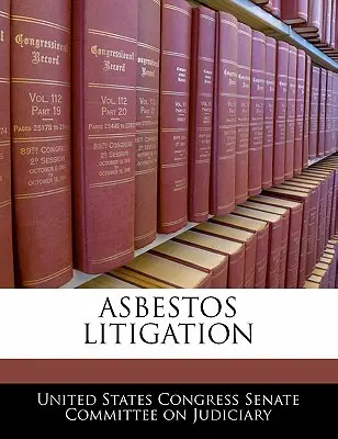 Contentieux de l'amiante - Asbestos Litigation