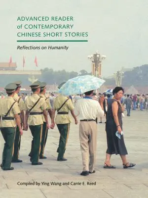 Lecteur avancé de nouvelles chinoises contemporaines : Réflexions sur l'humanité - Advanced Reader of Contemporary Chinese Short Stories: Reflections on Humanity