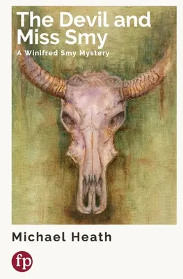 Le diable et Miss Smy : Un mystère de Winifred Smy - The Devil and Miss Smy: A Winifred Smy Mystery