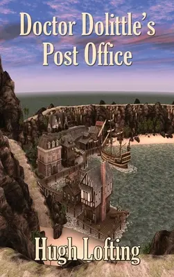 Le bureau de poste du docteur Dolittle - Doctor Dolittle's Post Office