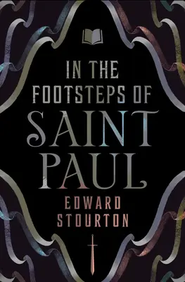 Sur les traces de Saint Paul - In the Footsteps of Saint Paul
