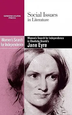 La quête d'indépendance des femmes dans Jane Eyre de Charlotte Bronte - Women's Search for Independence in Charlotte Bronte's Jane Eyre