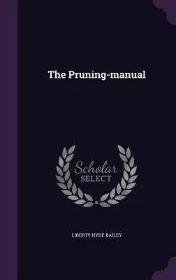 Le manuel de taille - The Pruning-manual