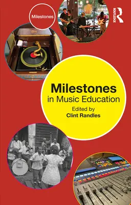 Jalons de l'éducation musicale - Milestones in Music Education