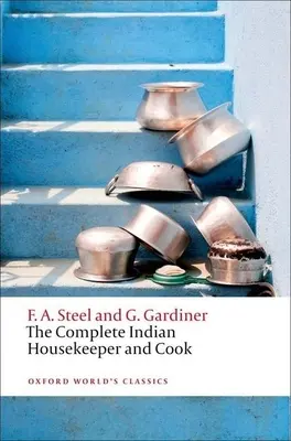 The Complete Indian Housekeeper and Cook (La maîtresse de maison et la cuisinière indienne) - The Complete Indian Housekeeper and Cook