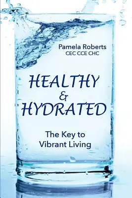 Sain et hydraté : La clé d'un vieillissement dynamique, à l'intérieur comme à l'extérieur - Healthy & Hydrated: The Key to Vibrant Aging; Inside and Out