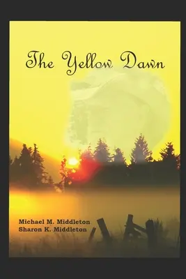 L'aube jaune - The Yellow Dawn