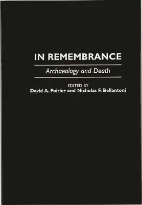 En souvenir : Archéologie et mort - In Remembrance: Archaeology and Death