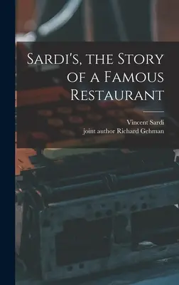 Sardi's, l'histoire d'un grand restaurant - Sardi's, the Story of a Famous Restaurant