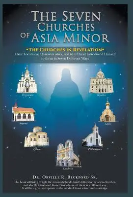 Les sept Églises d'Asie mineure : Les Églises dans l'Apocalypse - The Seven Churches of Asia Minor: The Churches in Revelation