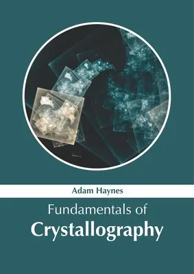 Fondamentaux de la cristallographie - Fundamentals of Crystallography