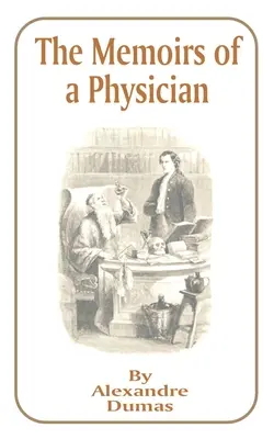 Les mémoires d'un médecin - The Memoirs of a Physician