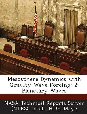 Dynamique de la mésosphère avec forçage par les ondes de gravité : 2 ; ondes planétaires - Mesosphere Dynamics with Gravity Wave Forcing: 2; Planetary Waves