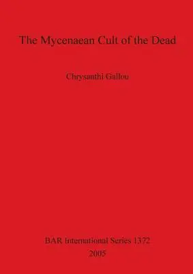 Le culte mycénien des morts Bar 1372 - The Mycenaean Cult of the Dead Bar 1372