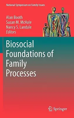 Fondements biosociaux des processus familiaux - Biosocial Foundations of Family Processes