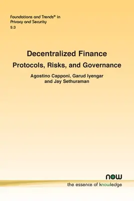 La finance décentralisée : Protocoles, risques et gouvernance - Decentralized Finance: Protocols, Risks, and Governance