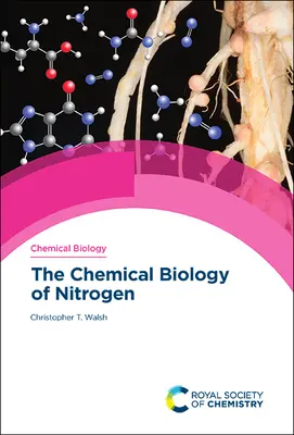 Biologie chimique de l'azote - The Chemical Biology of Nitrogen