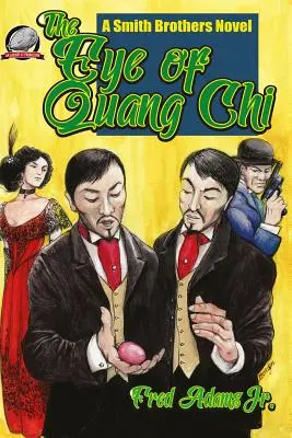L'œil de Quang Chi - The Eye of Quang Chi