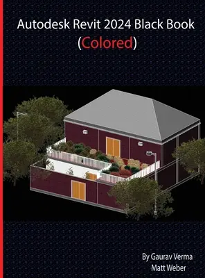 Livre noir d'Autodesk Revit 2024 - Autodesk Revit 2024 Black Book