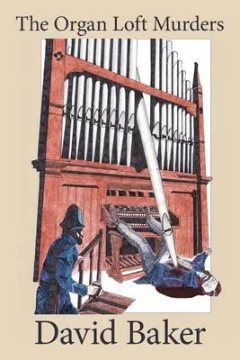 The Organ Loft Murders (Les meurtres de la tribune d'orgue) - The Organ Loft Murders