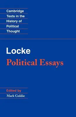 Locke : Essais politiques - Locke: Political Essays