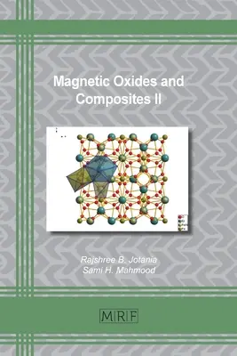 Oxydes magnétiques et composites II - Magnetic Oxides and Composites II